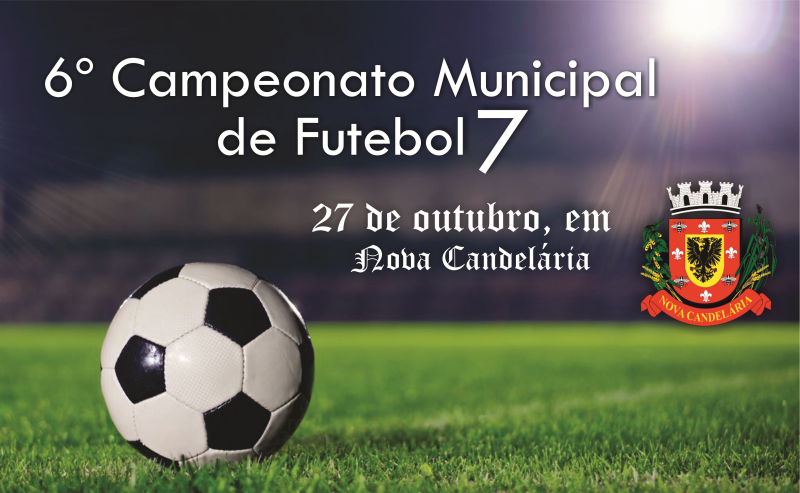 CAMPEONATO MUNICIPAL DE FUTEBOL 7 DE NOVA CANDELÁRIA INICIA NESTE MÊS